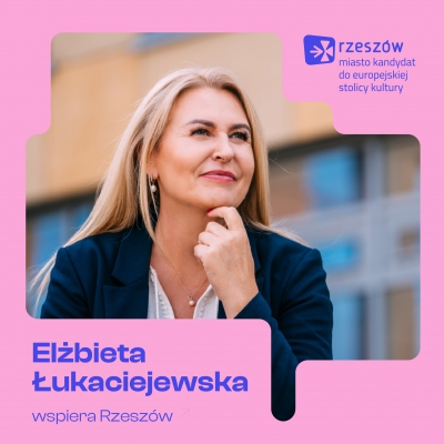 Rzeszów, Elżbieta Łukacijewska Ambasadorem kandydatury Miasta Rzeszowa do tytułu Europejskiej Stolicy Kultury 2029