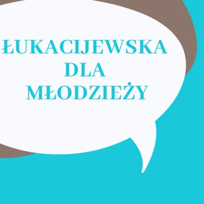 Łukacijewska dla młodzieży