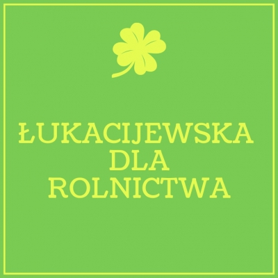 Łukacijewska dla rolnictwa